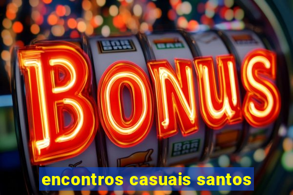 encontros casuais santos